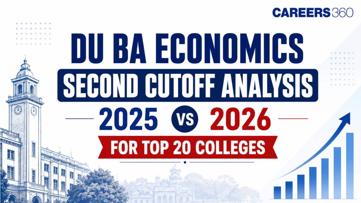 Top 20 DU Economics Colleges Round 2 Cutoff 2026 vs 2025: College-Wise Comparison